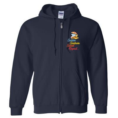 Sunrise Sunburn Sunset Repeat Summer Beach Full Zip Hoodie