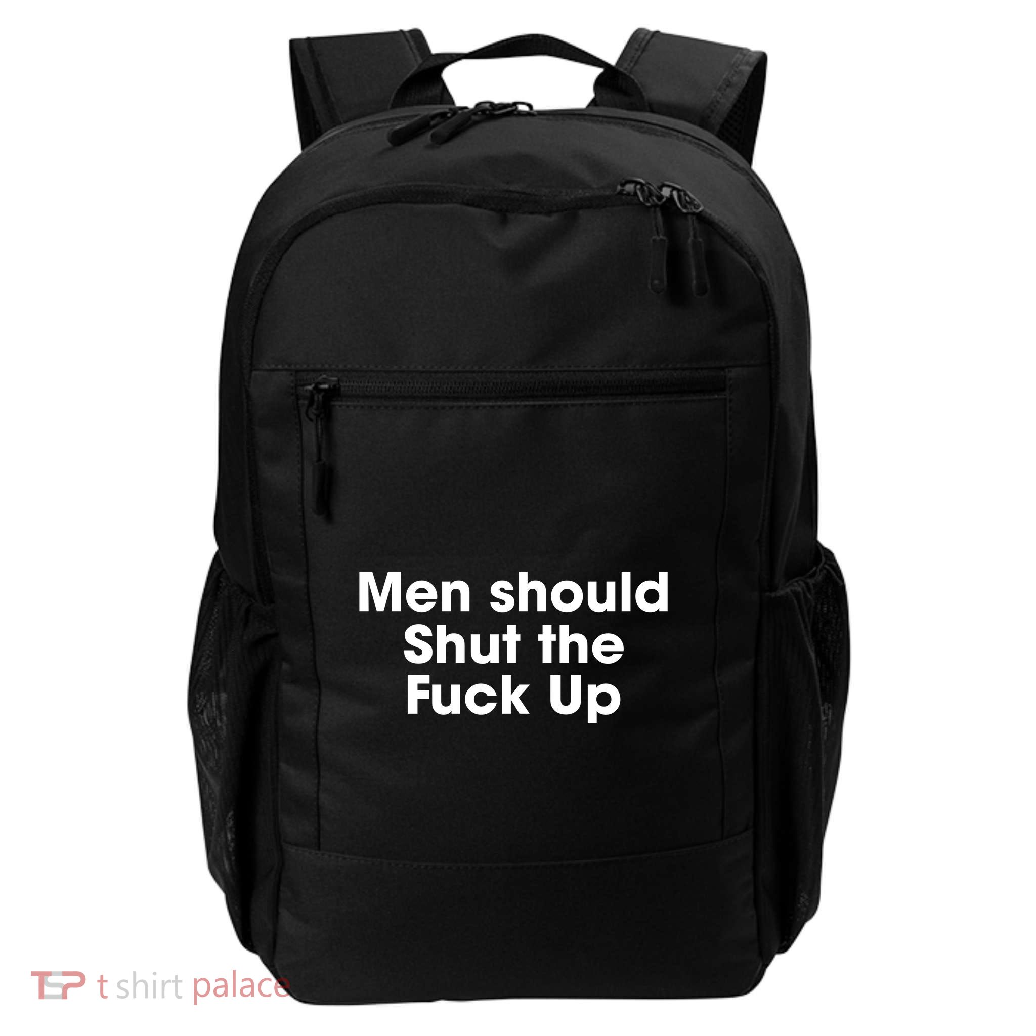 Should Shut The Fuck Up Daily Commute Backpack
