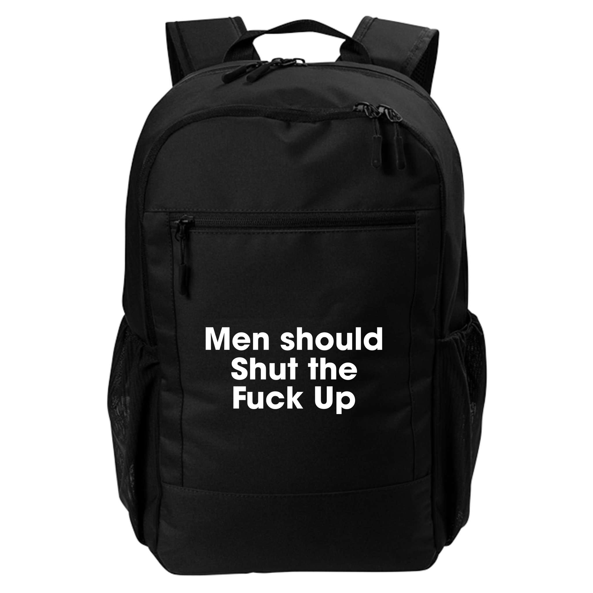 Should Shut The Fuck Up Backpack