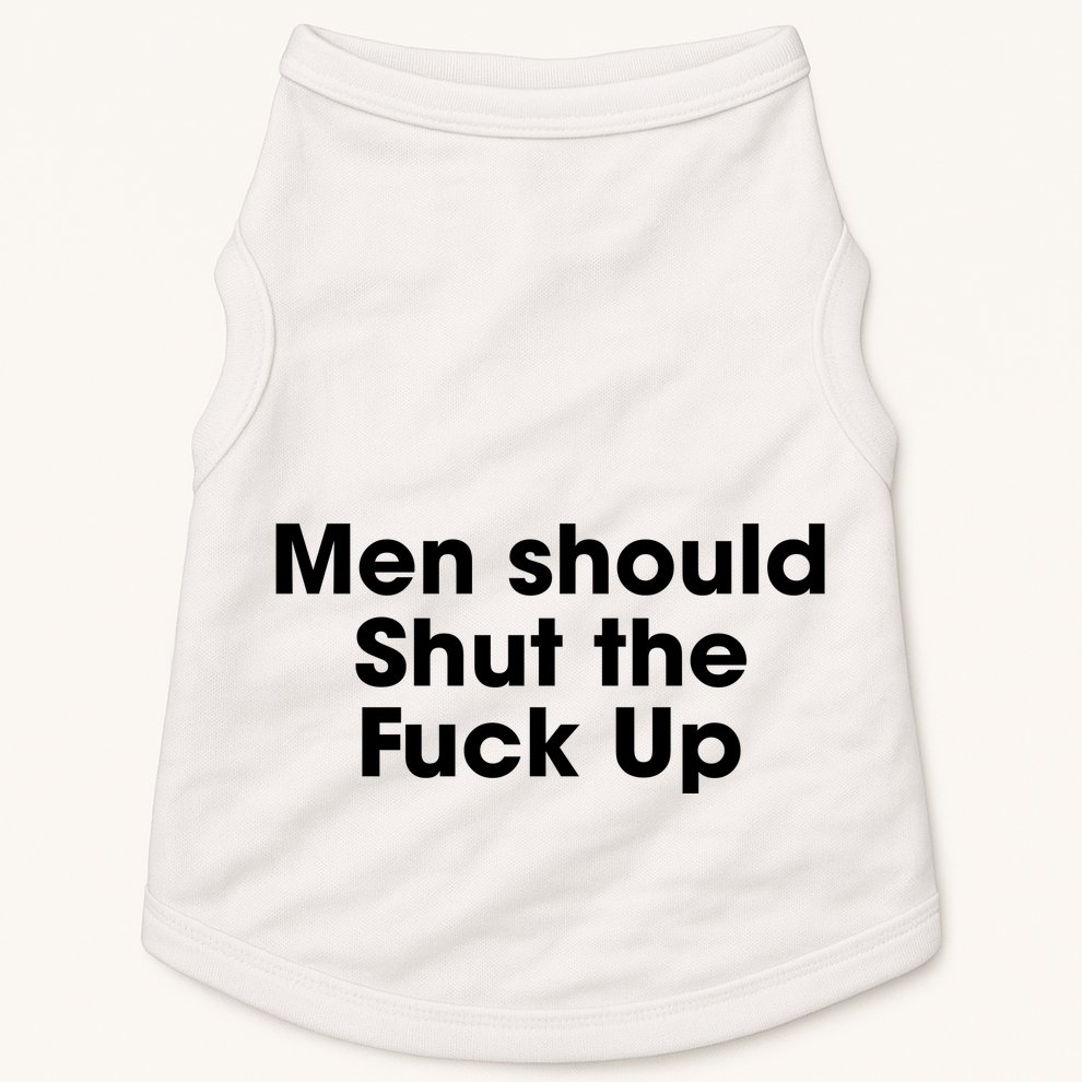 Should Shut The Fuck Up Doggie Tank