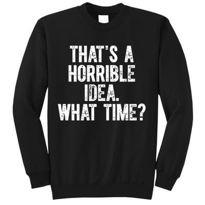 Shannon Sharpe ThatS A Horrible Idea What Time Sweatshirt