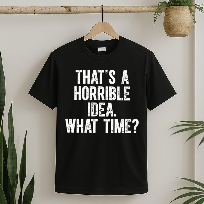 Shannon Sharpe ThatS A Horrible Idea What Time T-Shirt