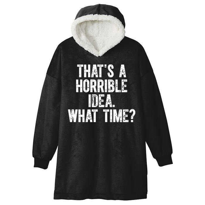 Shannon Sharpe ThatS A Horrible Idea What Time Hooded Wearable Blanket