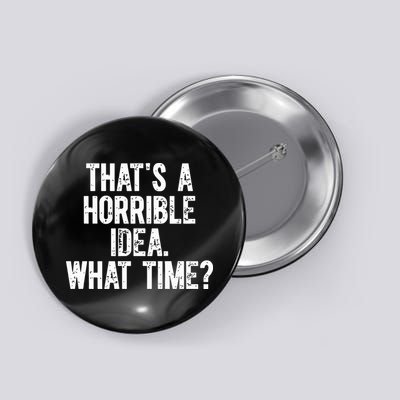 Shannon Sharpe ThatS A Horrible Idea What Time Button