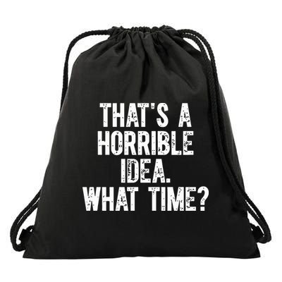 Shannon Sharpe ThatS A Horrible Idea What Time Drawstring Bag