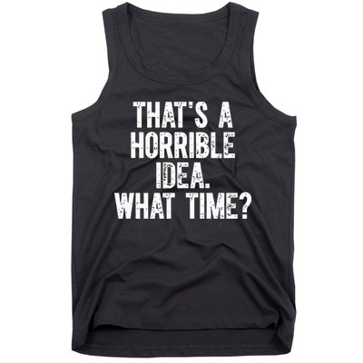 Shannon Sharpe ThatS A Horrible Idea What Time Tank Top