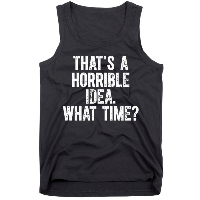 Shannon Sharpe ThatS A Horrible Idea What Time Tank Top