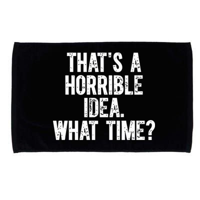 Shannon Sharpe ThatS A Horrible Idea What Time Microfiber Hand Towel
