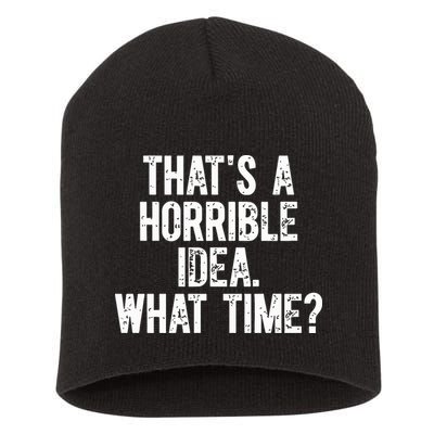 Shannon Sharpe ThatS A Horrible Idea What Time Short Acrylic Beanie