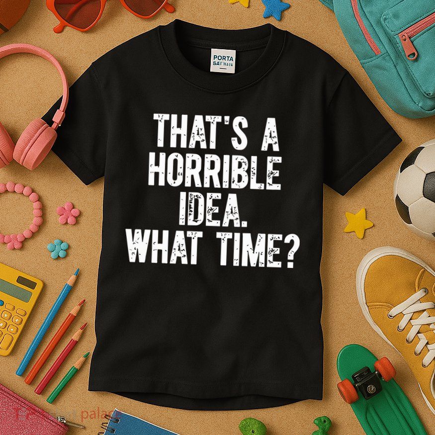 Shannon Sharpe ThatS A Horrible Idea What Time Kids T-Shirt