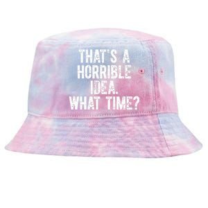 Shannon Sharpe ThatS A Horrible Idea What Time Tie-Dyed Bucket Hat