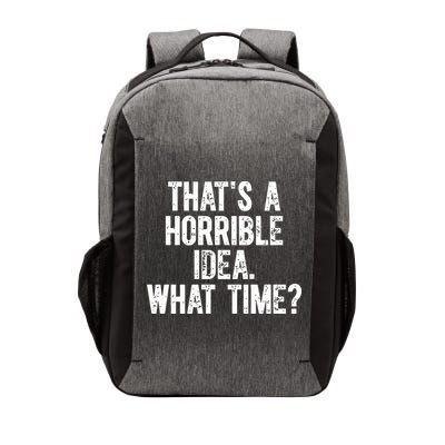 Shannon Sharpe ThatS A Horrible Idea What Time Vector Backpack