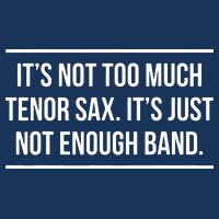 Saxophonist Saxist Tenor Sax Band Saxophone Sweatshirt