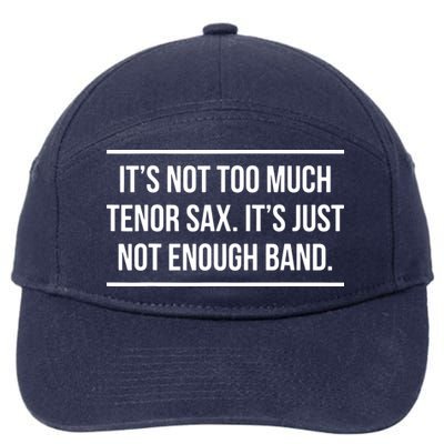 Saxophonist Saxist Tenor Sax Band Saxophone 7-Panel Snapback Hat