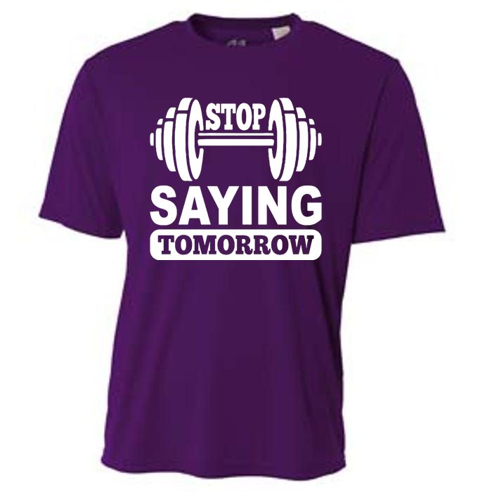 Stop Saying Tomorrow Cooling Performance Crew T-Shirt