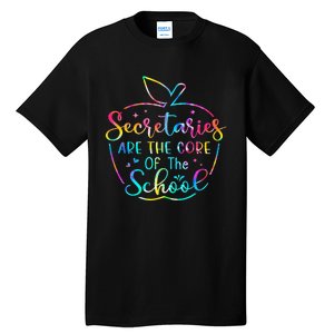 School Secretary Tees Secretaries Are The Core Of The School Tall T-Shirt