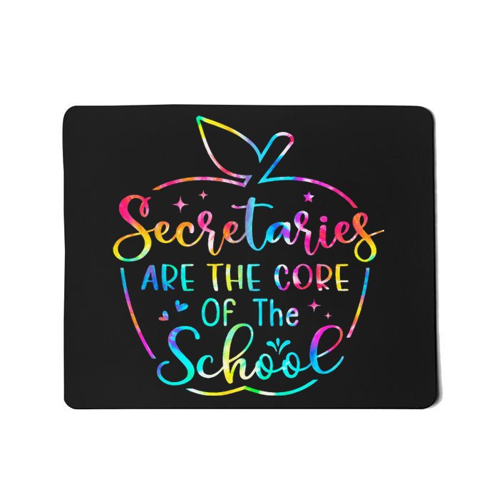 School Secretary Tees Secretaries Are The Core Of The School Mousepad