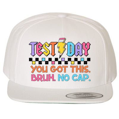 Staar State Testing Day Motivation You Got This Bruh No Cap  Wool Snapback Cap