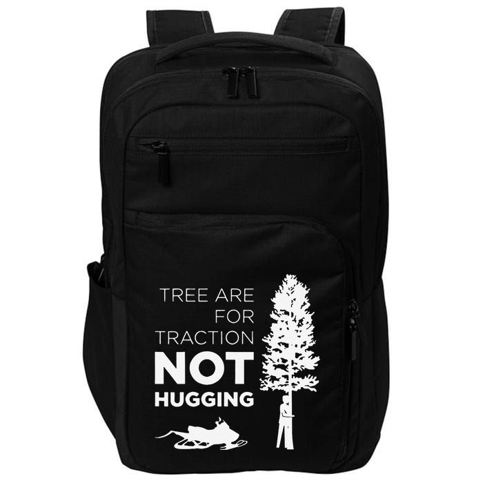Snowmobile Sled Tree Are For Traction Not Hugging Impact Tech Backpack