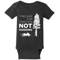 Snowmobile Sled Tree Are For Traction Not Hugging Baby Bodysuit