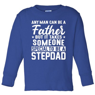 Someone Special To Be A Stepdad Stepdads Gift Toddler Long Sleeve Shirt