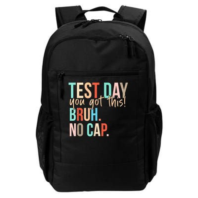 Staar State Testing Day Motivation You Got This Bruh No Cap Daily Commute Backpack