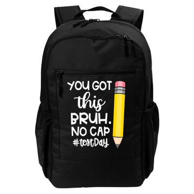 Staar State Testing Day Motivation You Got This Bruh No Cap Daily Commute Backpack