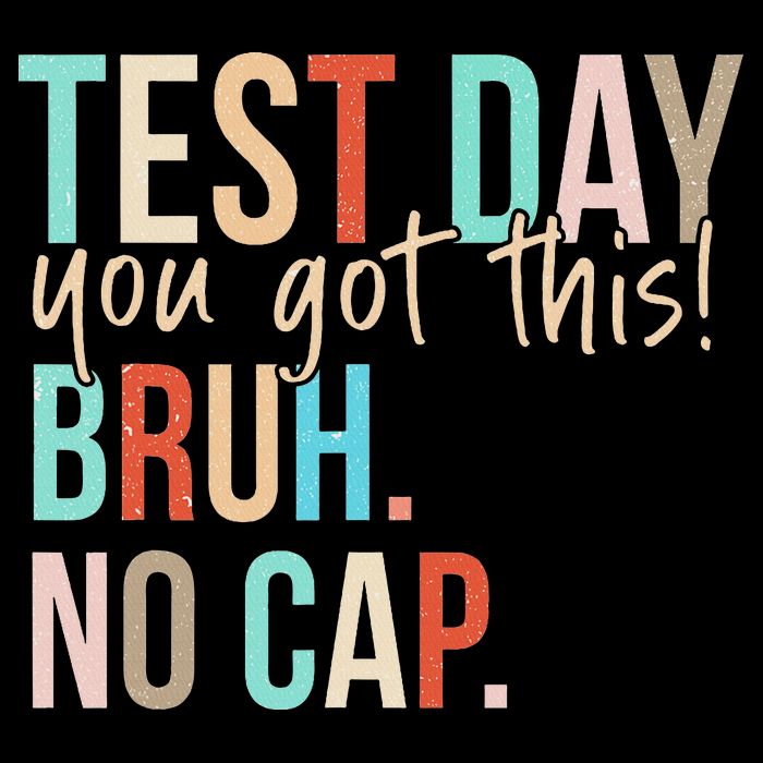 Staar State Testing Day Motivation You Got This Bruh No Cap T-Shirt