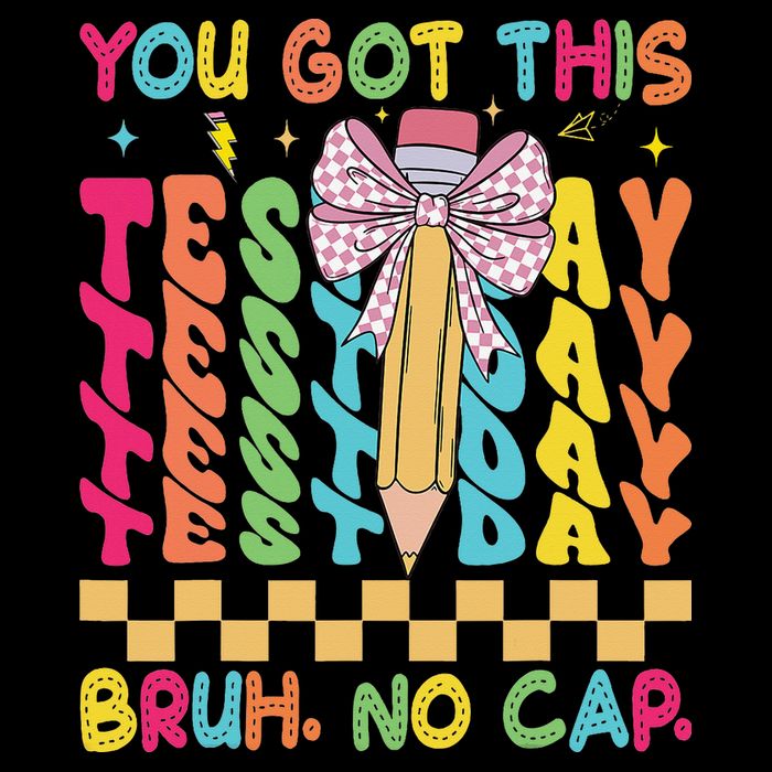 Staar State Testing Day Motivation You Got This Bruh No Cap Poster