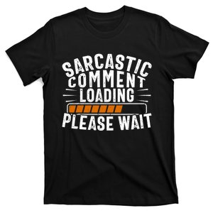 Sarcasm , Sarcastic Tee, Novelty Humor , Witty T-Shirt