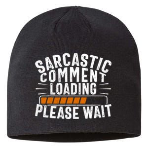 Sarcasm , Sarcastic Tee, Novelty Humor , Witty Sustainable Beanie