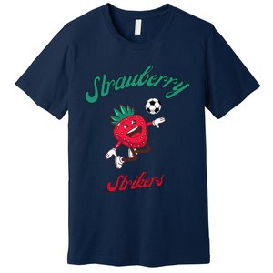 Strawberry Soccer Team Strawberry Strikers Premium T-Shirt