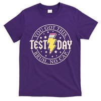 Staar State Testing Day Motivation You Got This Bruh No Cap T-Shirt
