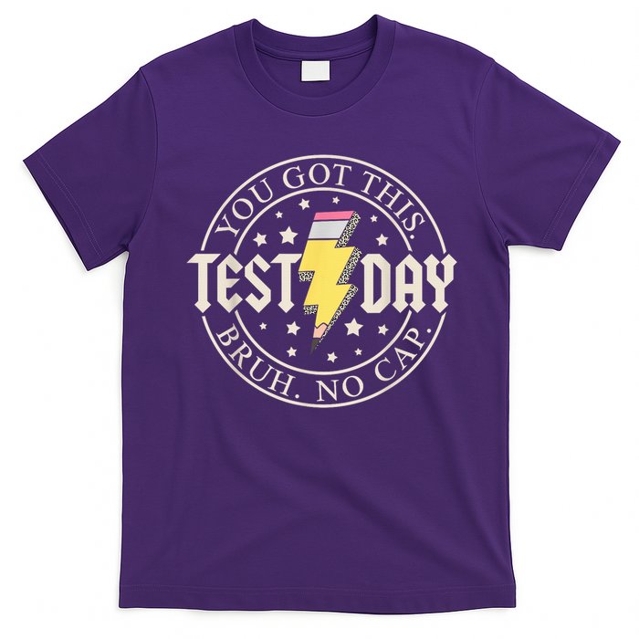 Staar State Testing Day Motivation You Got This Bruh No Cap T-Shirt