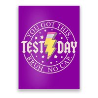 Staar State Testing Day Motivation You Got This Bruh No Cap Poster