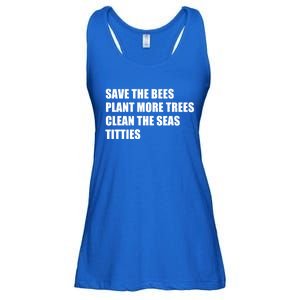 Sarcastic Save The Trees Plant More Trees Clean The Seas Funny Gift Ladies Essential Flowy Tank