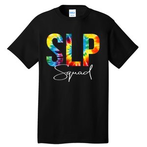 SLP Squad Tie Dye Appreciation Day Hello Back To School Tall T-Shirt