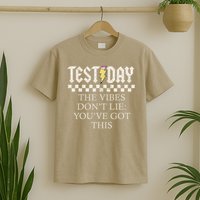 Staar State Testing Day Motivation Dont Lie Youve Got This T-Shirt