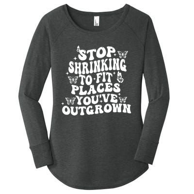 Stop Shrinking To Fit Places Youve Outgrown Women's Perfect Tri Tunic Long Sleeve Shirt