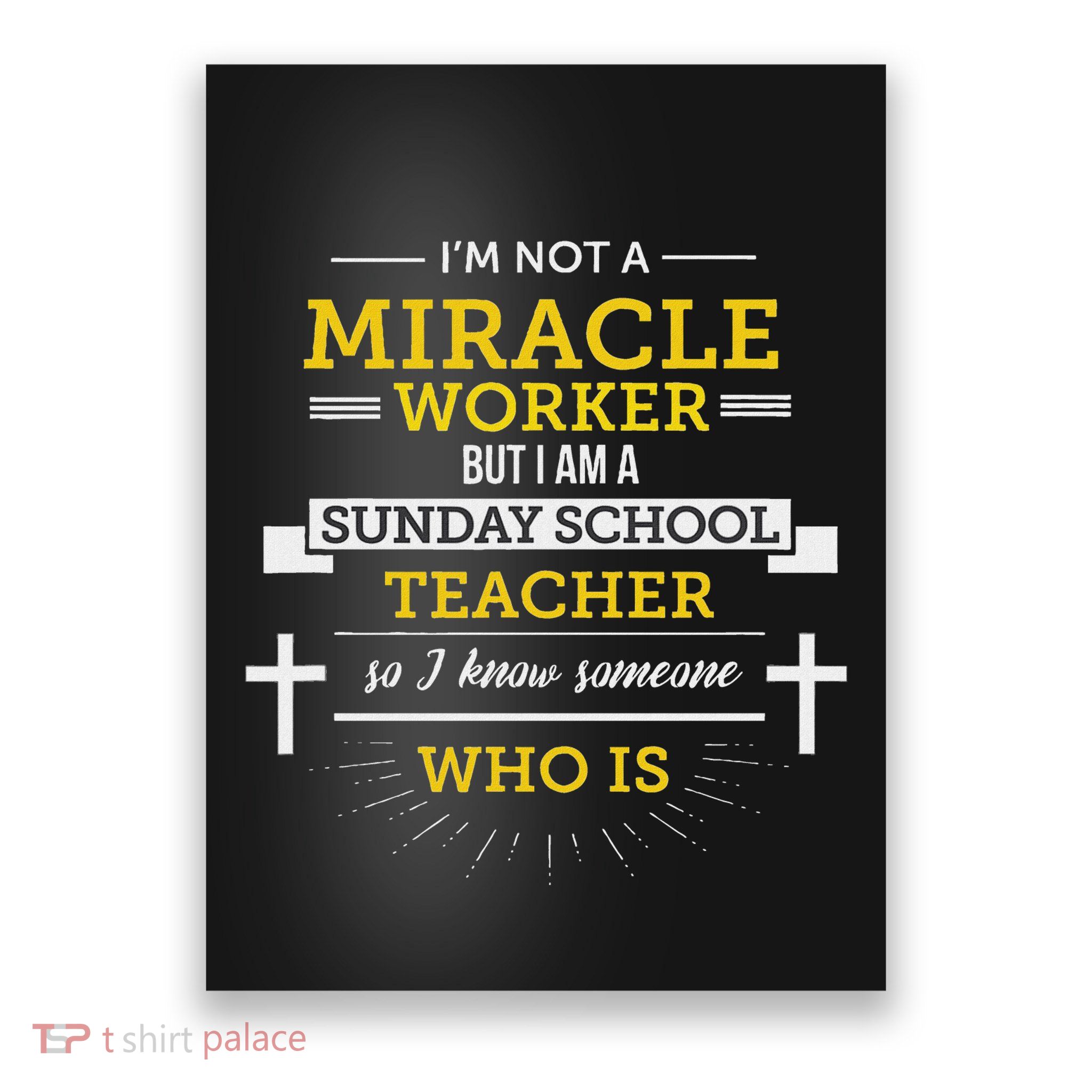 Sunday School Teacher Miracle Worker Poster