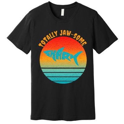 Shark Sunset Totally Jaw Some Awesome Beach Love Ocean Life Premium T-Shirt