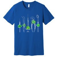 Sickle Scaler Tweezer Mouth Mirror Dentist St Patrick's Day Meaningful Gift Premium T-Shirt