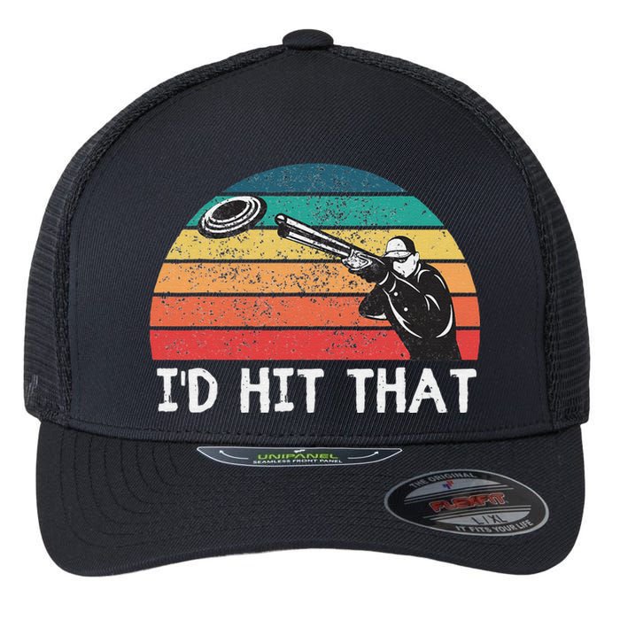 Skeet Shooting Trap Sporting Clay Target I'd Hit That Flexfit Unipanel Trucker Cap