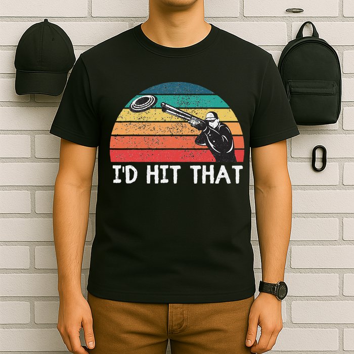 Skeet Shooting Trap Sporting Clay Target I'd Hit That T-Shirt