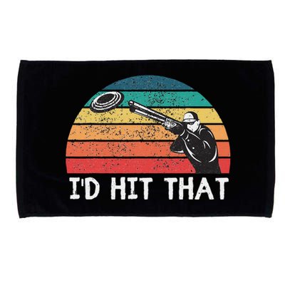 Skeet Shooting Trap Sporting Clay Target I'd Hit That Microfiber Hand Towel