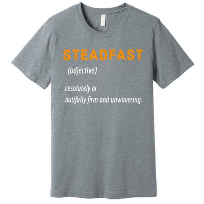 STEADFAST3 Premium T-Shirt