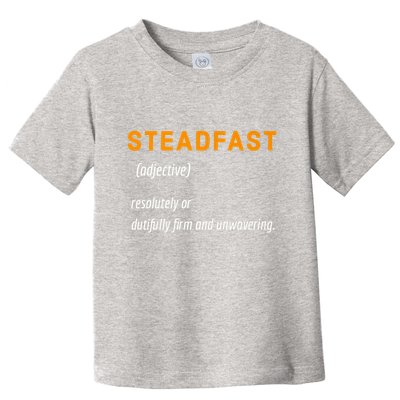STEADFAST3 Toddler T-Shirt