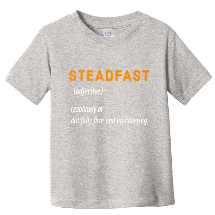 STEADFAST3 Toddler T-Shirt