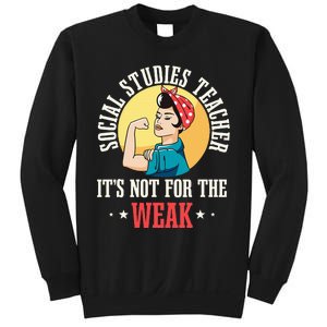 Social Studies Teacher School Educator Professor Worker Sweatshirt