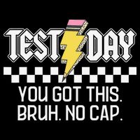 Staar State Testing Day Motivation You Got This Bruh No Cap Poster